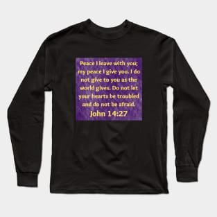 Bible Verse John 14:27 Long Sleeve T-Shirt